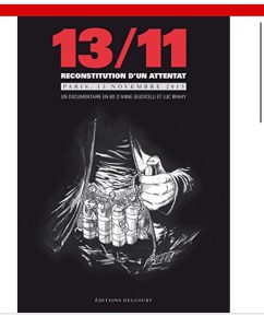 13/11 - Reconstitution d'un attentat, Paris 13 novembre de Anne Giudicelli